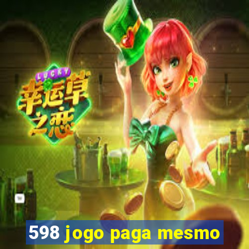 598 jogo paga mesmo